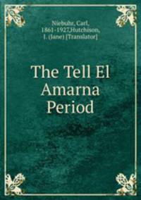 The Tell El Amarna Period