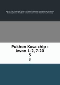 Pukhon Kosa chip : kwon 1-2, 7-20. 5