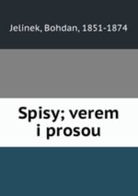 Spisy; verem i prosou