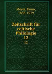 Zeitschrift fr celtische Philologie. 12