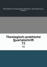Theologisch-praktische Quartalschrift. 72