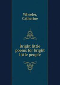 Bright little poems for bright little people