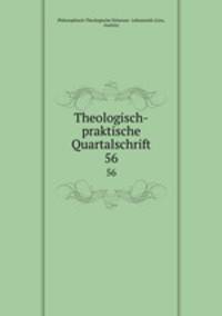 Theologisch-praktische Quartalschrift. 56