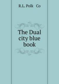 The Dual city blue book