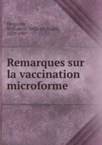 Remarques sur la vaccination microforme
