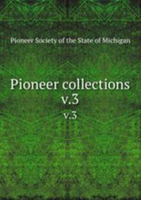Pioneer collections. v.3