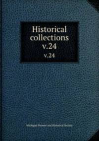 Historical collections. v.24