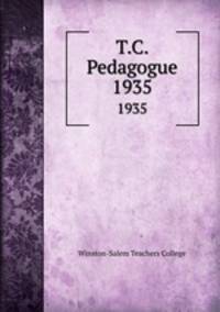 T.C. Pedagogue. 1935