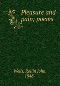 Pleasure and pain; poems