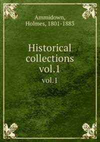 Historical collections. vol.1