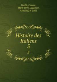 Histoire des Italiens. 3