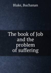 The book of Job and the problem of suffering