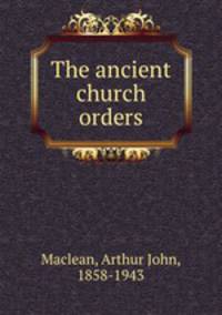The ancient church orders
