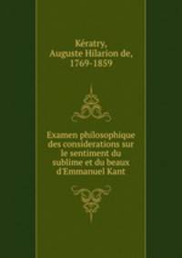 Examen philosophique des considerations sur le sentiment du sublime et du beaux d