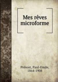 Mes reves microforme