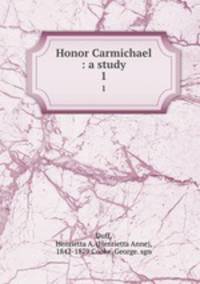 Honor Carmichael : a study. 1