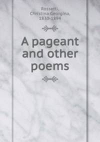 A pageant and other poems
