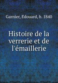 Histoire de la verrerie et de l