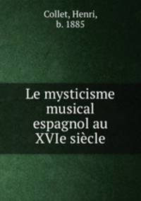 Le mysticisme musical espagnol au XVIe siecle