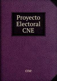 Proyecto Electoral CNE