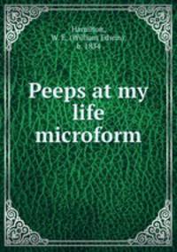 Peeps at my life microform