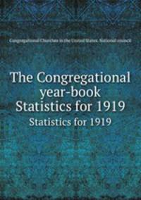 The Congregational year-book. Statistics for 1919