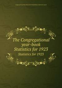 The Congregational year-book. Statistics for 1923