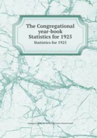 The Congregational year-book. Statistics for 1925