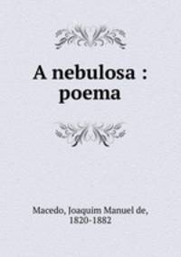 A nebulosa : poema