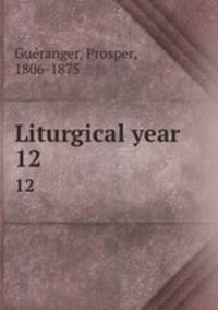 Liturgical year. 12