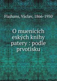 O muencch eskch knihy patery : podle prvotisku