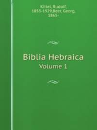 Biblia Hebraica. Volume 1