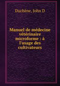 Manuel de medecine veterinaire microforme : a l
