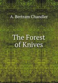 The Forest of Knives