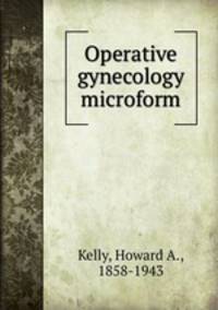 Operative gynecology microform