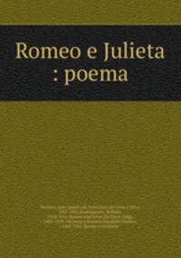 Romeo e Julieta : poema