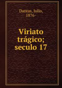 Viriato trgico; seculo 17