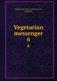 Vegetarian messenger. 6