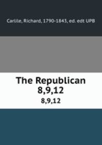 The Republican. 8,9,12