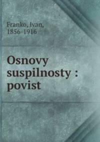 Osnovy suspilnosty : povist