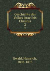 Geschichte des Volkes Israel bis Christus. 2