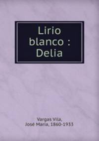 Lirio blanco : Delia