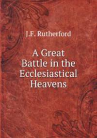A Great Battle in the Ecclesiastical Heavens