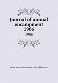 Journal of annual encampment. 1906