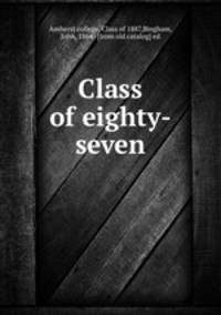 Class of eighty-seven