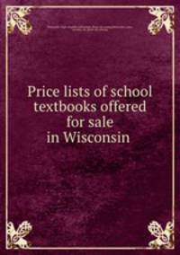 Price lists of school textbooks offered for sale in Wisconsin