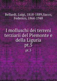 I molluschi dei terreni terziarii del Piemonte e della Liguria. pt.5