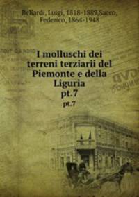 I molluschi dei terreni terziarii del Piemonte e della Liguria. pt.7