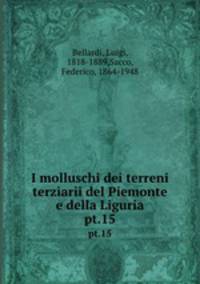 I molluschi dei terreni terziarii del Piemonte e della Liguria. pt.15