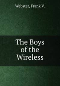 The Boys of the Wireless
